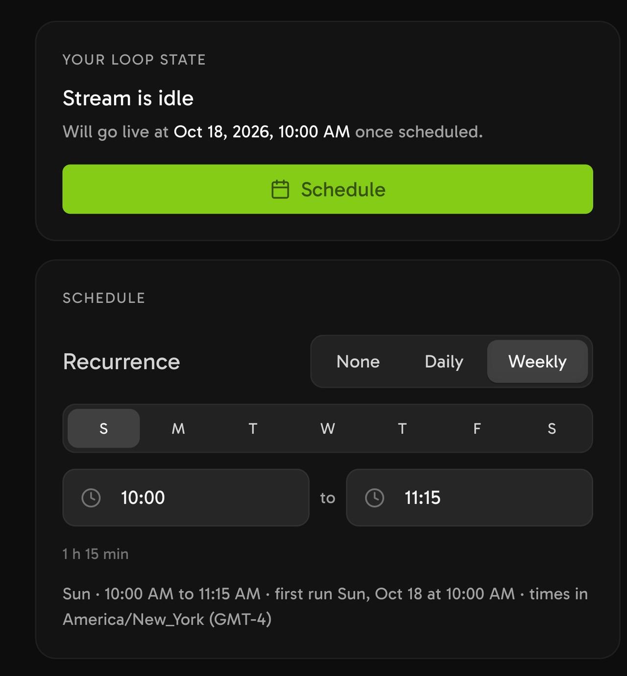 Streamloop Schedule panel: Recurrence Weekly, Sunday selected, 10:00 to 11:15, and a summary with the first run and the time zone.