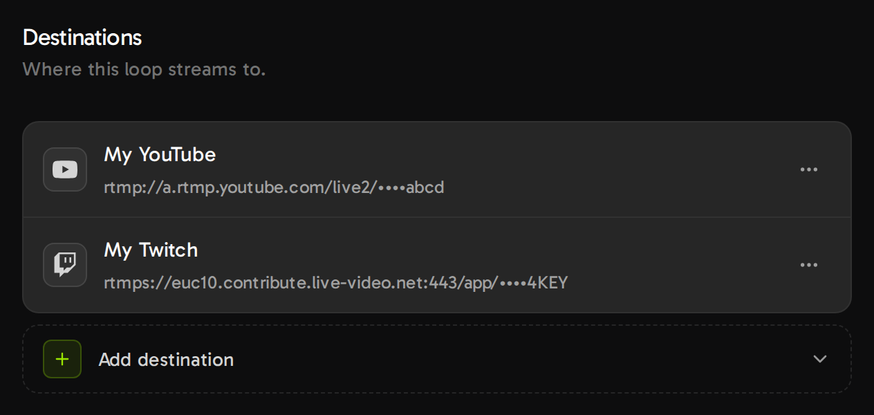 Saved destinations in Streamloop. Each row shows the server URL and only the last four characters of the stream key.