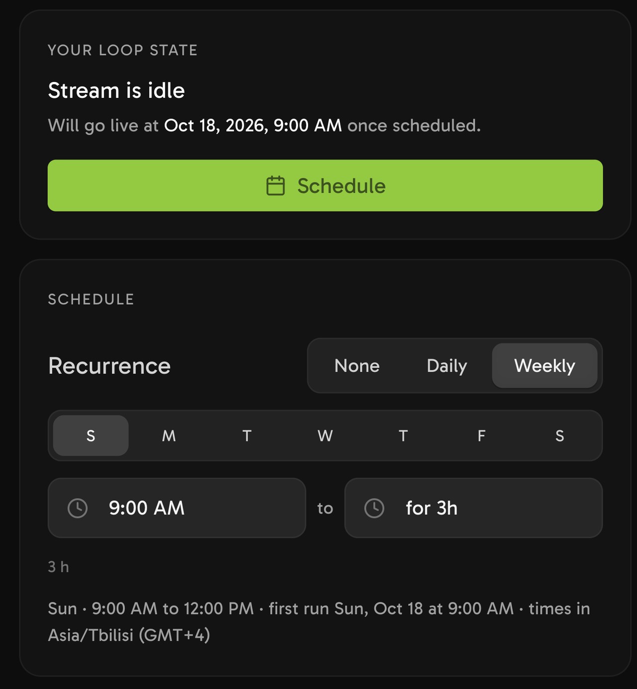 A weekly Streamloop schedule with Sunday selected, from 9:00 AM for 3 hours. The text below shows the first run and the time zone.